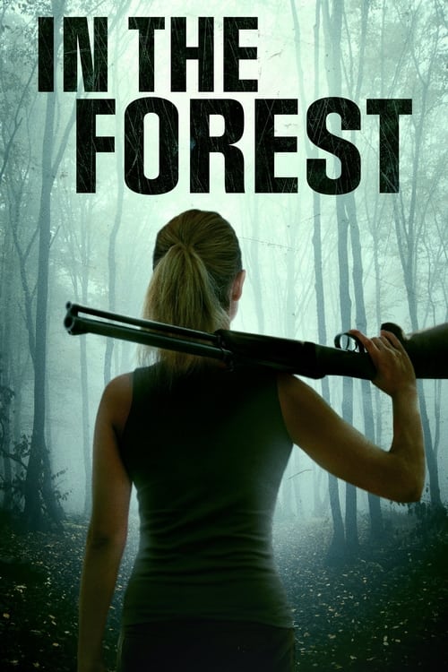 دانلود فیلم In the Forest – در جنگل