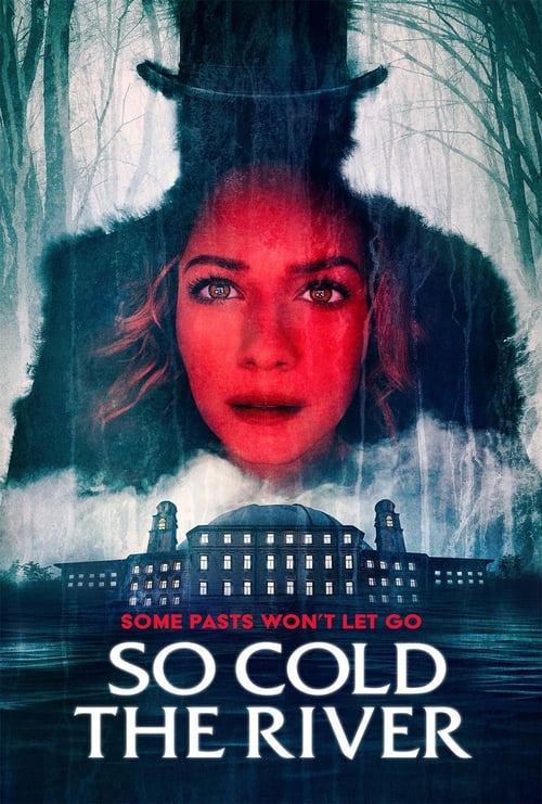 دانلود فیلم So Cold the River – بنابراین رودخانه سرد