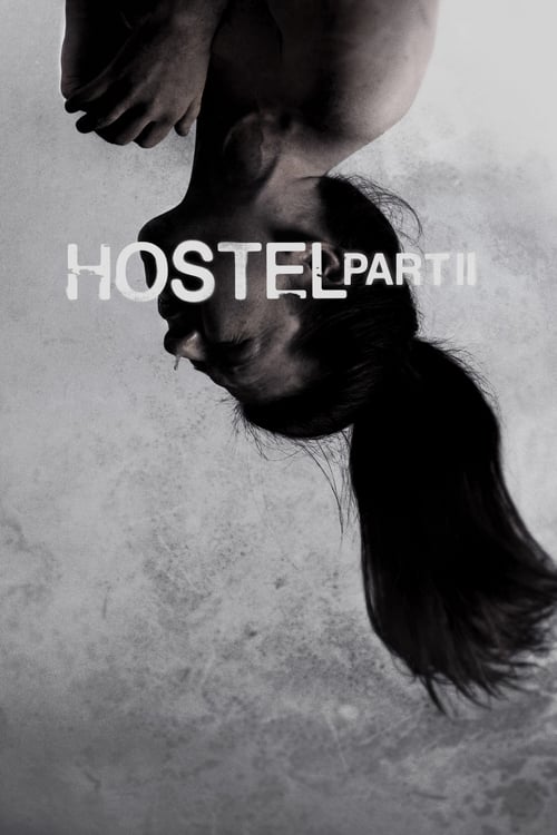 دانلود فیلم Hostel: Part II – مسافرخانه 2