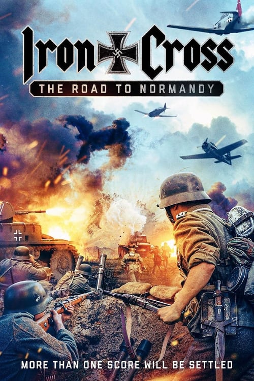 دانلود فیلم Iron Cross: The Road to Normandy – صلیب آهنی جاده نرماندی