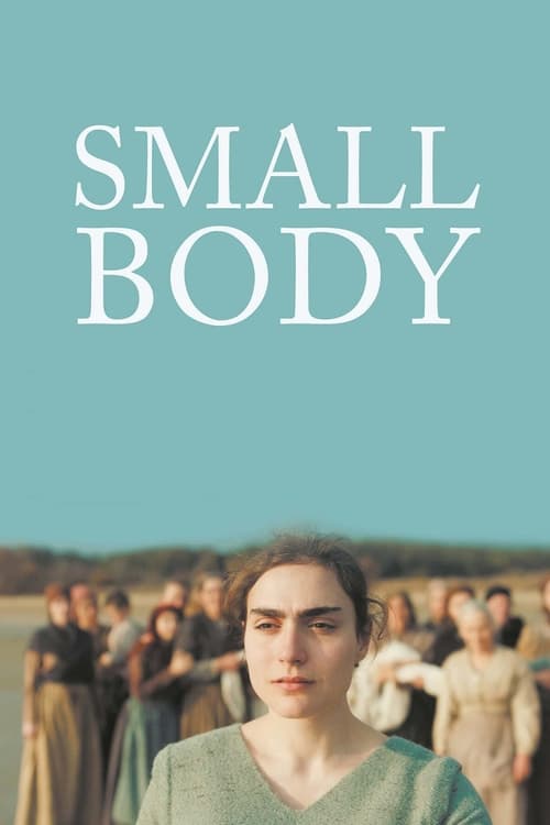 دانلود فیلم Small Body تن نحیف