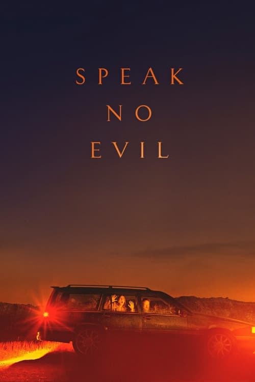 دانلود فیلم Speak No Evil – بد حرف نزن