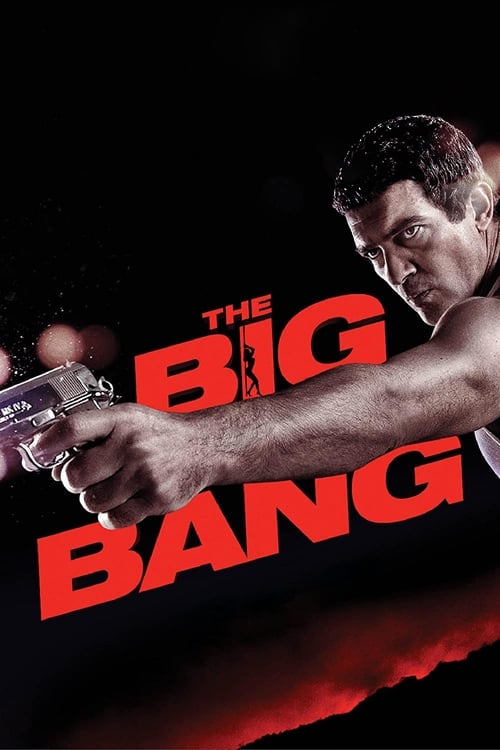 دانلود فیلم The Big Bang – بیگ بنگ