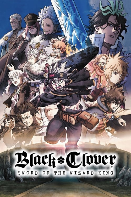 دانلود فیلمBlack Clover: Sword of the Wizard King – شبدر سیاه: شمشیر شاه جادوگر