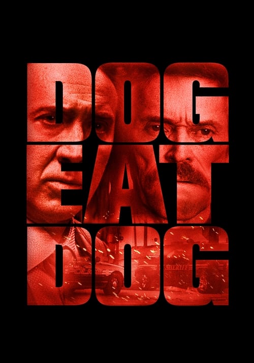 دانلود فیلم Dog Eat Dog – سگ خوردن سگ