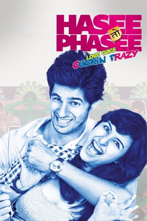 دانلود فیلم Hasee Toh Phasee