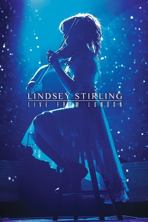 دانلود فیلم Lindsey Stirling: Live from London