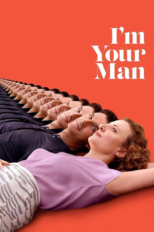 دانلود فیلم I’m Your Man – من آدم تو هستم