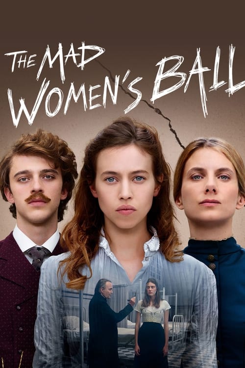 دانلود فیلم The Mad Women’s Ball – بالماسکه زنان دیوانه